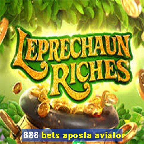 888 bets aposta aviator